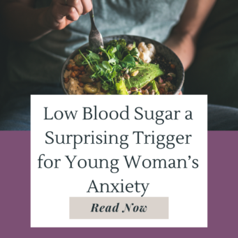 A success story on how regulating blood sugar affects anxiety and moods