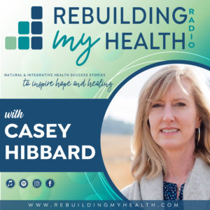 Rebuilding My Health Radio podcast