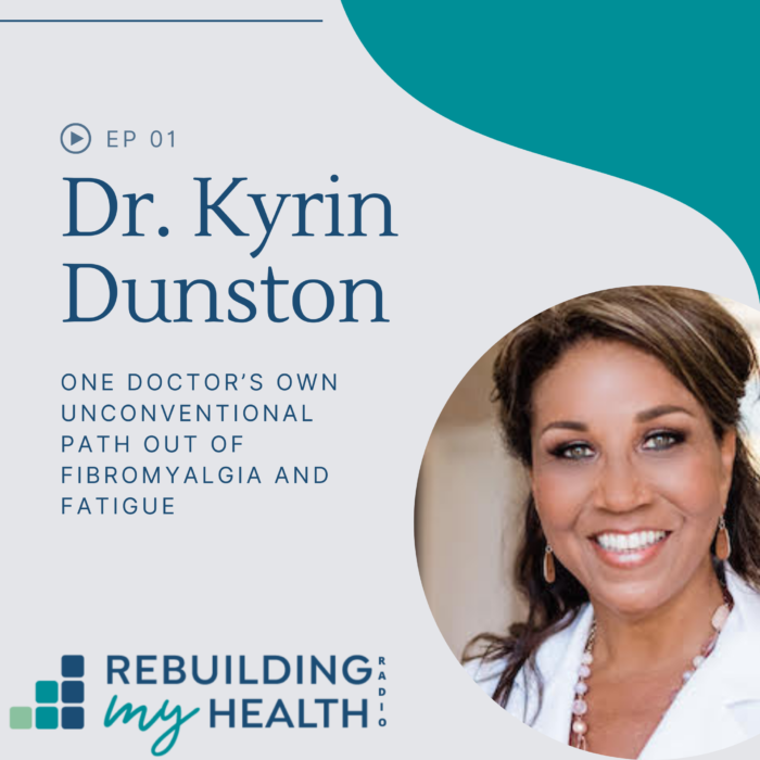 Podcast interview with Dr. Kyrin Dunston on how she was able to stop fibromyalgia, fatigue, depression, hair loss and weight gain.