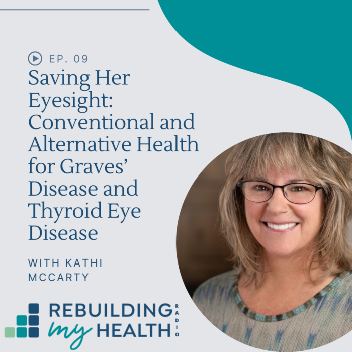 Hear how one woman with Graves' disease and thyroid eye disease (TED) saved her eyesight with conventional and alternative health.