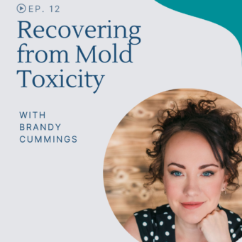 Learn about the symptoms of mold illness and how Brandy treated her mold toxicity.
