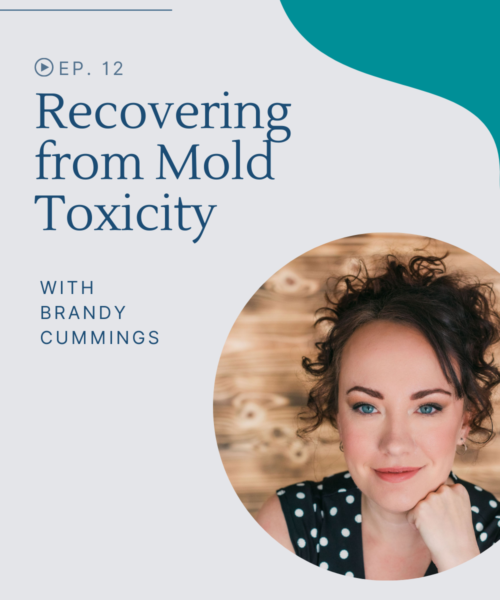Learn about the symptoms of mold illness and how Brandy treated her mold toxicity.