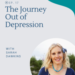 Learn how one woman found her way out of depression - naturally