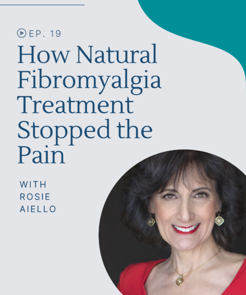 Learn how natural fibromyalgia treatment stopped Rosie's fibromyalgia pain.