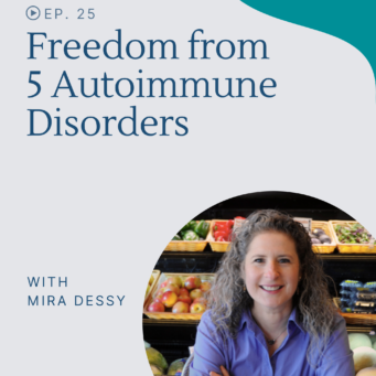 Hear how Mira Dessy, The Ingredient Guru, eliminated all signs of ulcerative colitis and four other autoimmune disorders by paying close attention to every ingredient she ate.
