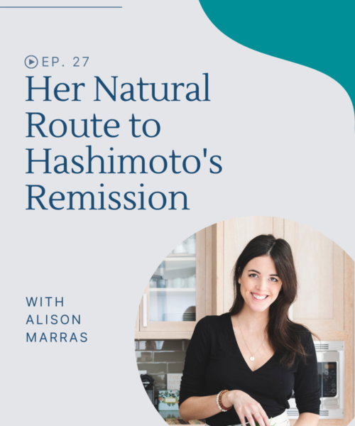 In this episode, hear about natural treatment for Hashimotos' disease and how one woman reached Hashimoto's remission through diet, bioidentical hormones and gut-healing.