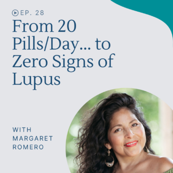 Hear about natural lupus treatment and how Margaret went from 20 pills a day to no signs or symptoms of lupus by treating the underlying root causes.