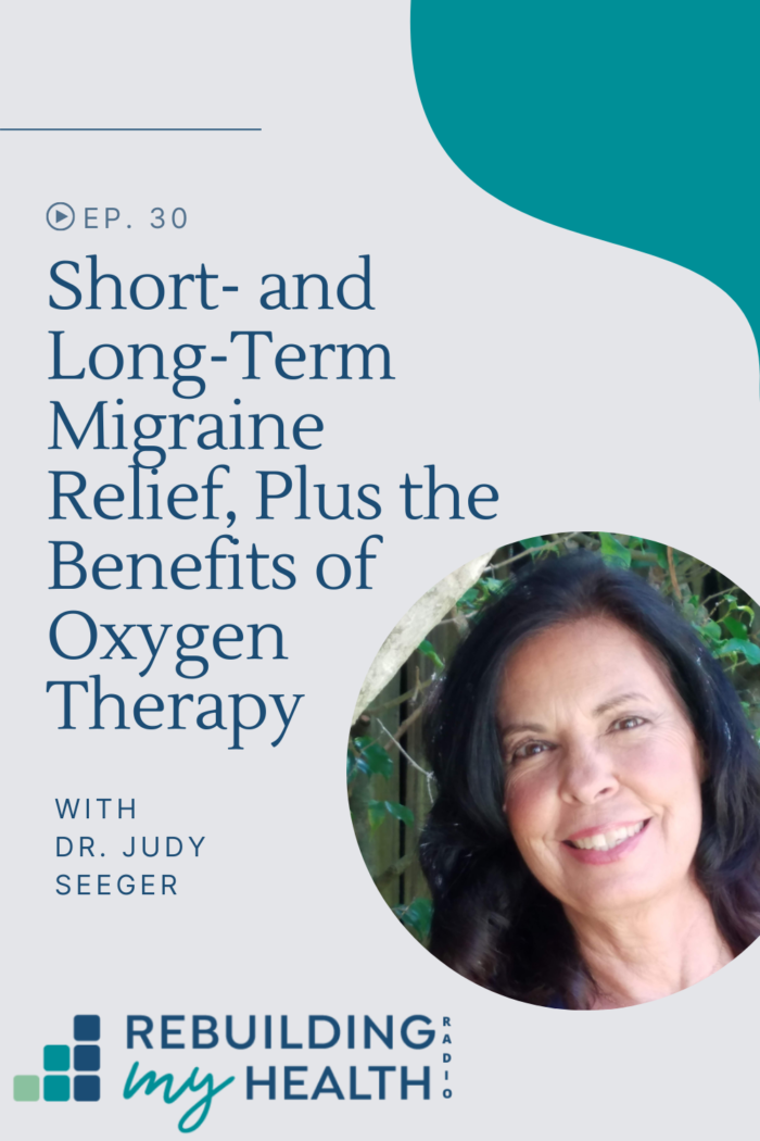 Hear about short- and long-term migraine relief and about oxygen therapy for Lyme disease and other conditions.