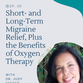 Hear about short- and long-term migraine relief and about oxidative therapy for Lyme disease and other conditions.