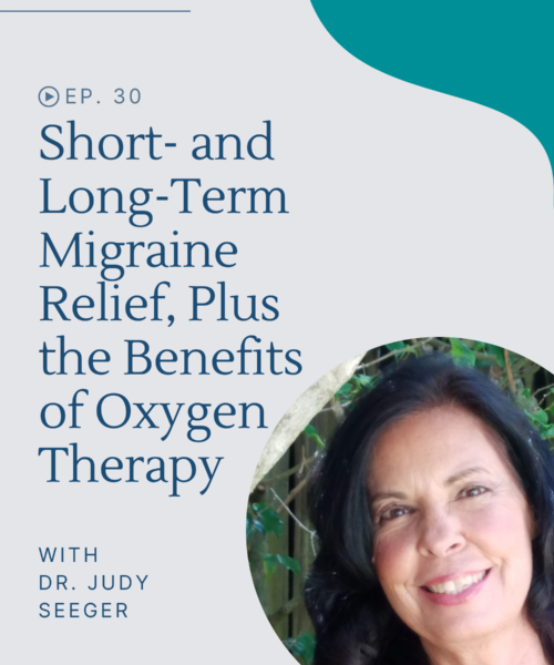 Hear about short- and long-term migraine relief and about oxidative therapy for Lyme disease and other conditions.