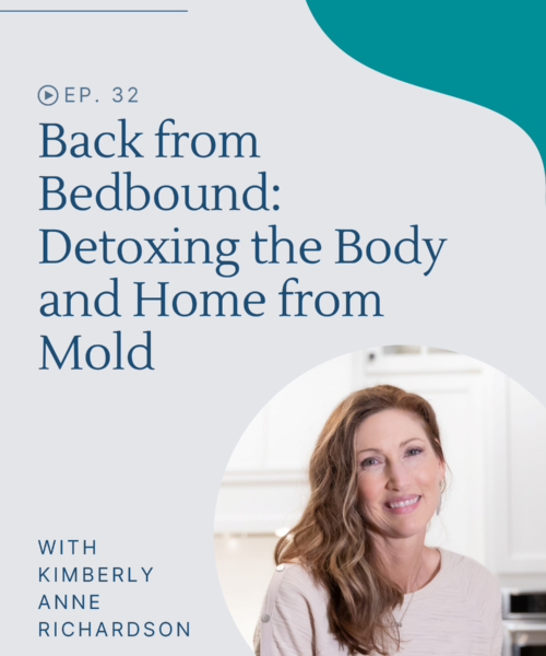 Hear how one woman came back from bedbound after uncovering the real cause - mold toxicity - and how she detoxed her body and home.