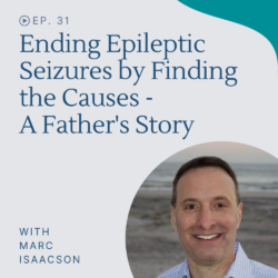 Hear how one family stopped their daughter's epileptic seizures by finding and addressing the causes behind her epilepsy.