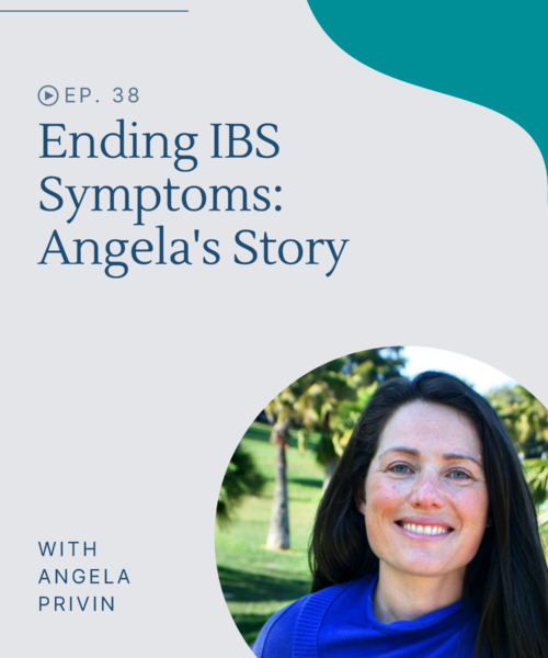 Hear how Angela ended IBS symptoms