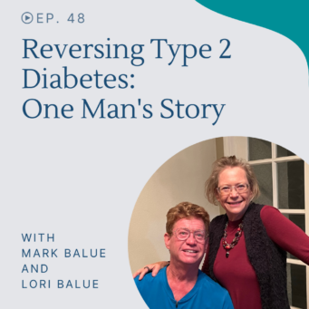 Hear Mark's inspiring story of reversing type 2 diabetes, while also improving his cholesterol and blood pressure numbers - and losing weight.