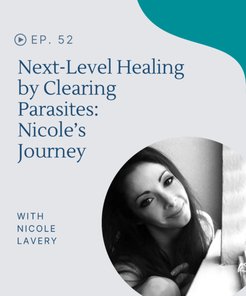 Nicole finally found healing digestive and skin issues, plus anxiety - reaching next-level healing by clearing parasites.