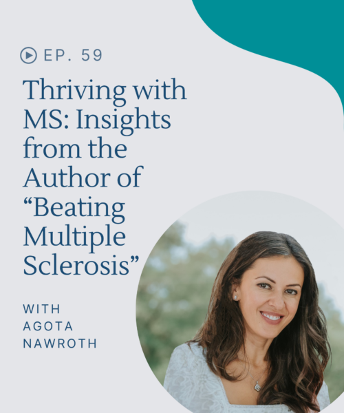 An interview with Agota Nawroth, author of the book, Beating Multiple Sclerosis
