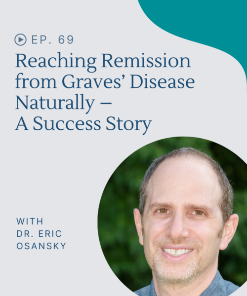 Learn how Eric reached remission from Graves' disease naturally through lifestyle changes and targeted thyroid support.